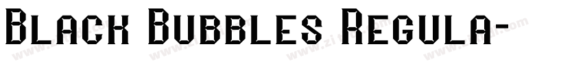 Black Bubbles Regula字体转换